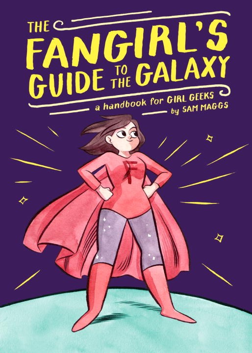 Fangirl's Guide to the Galaxy - Birch Hill Studio