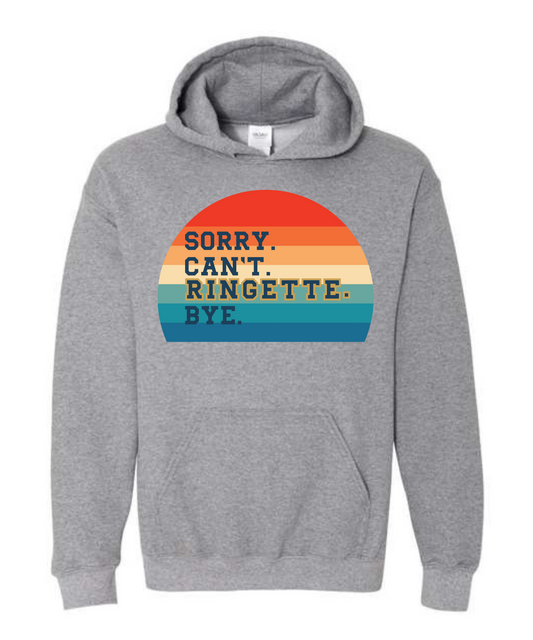 Sorry. Can't. Ringette. Bye.