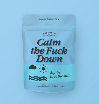 Calm The F*ck Down Loose Leaf Tea