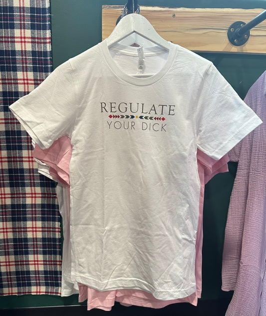 Regulate Your Dick Tee