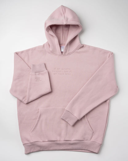 Mouth Says Dusty Rose Hoodie