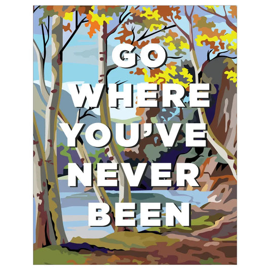 Go Where You've Never Been Magnet