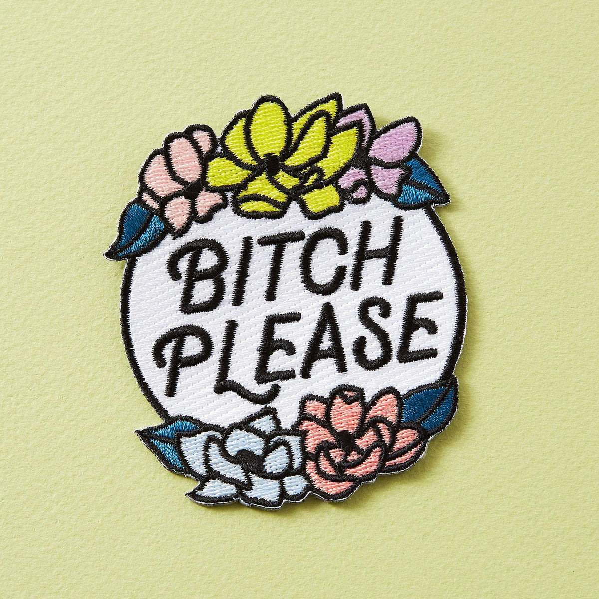 Bitch Please Patch - Birch Hill Studio