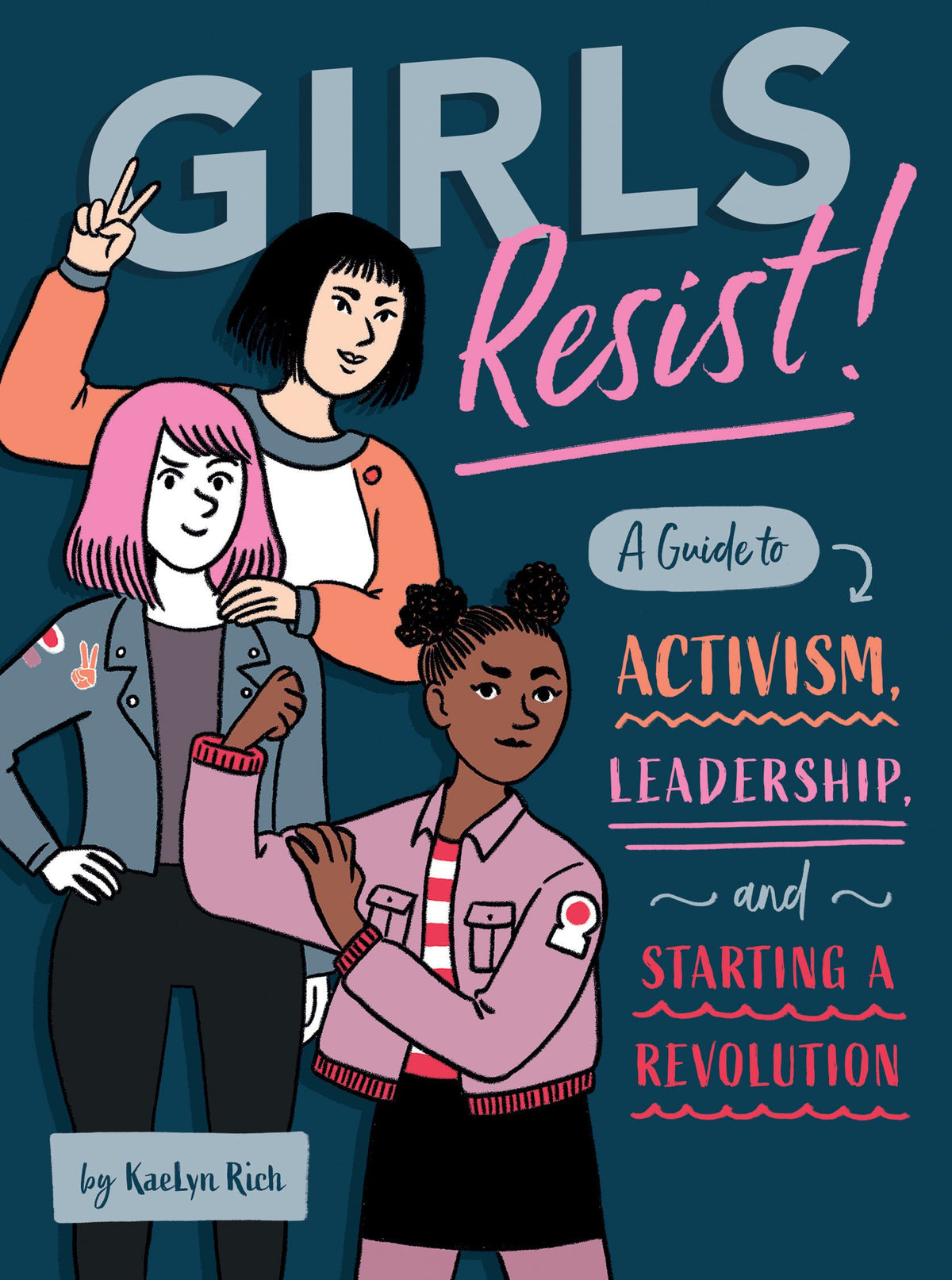 Girls Resist - Birch Hill Studio