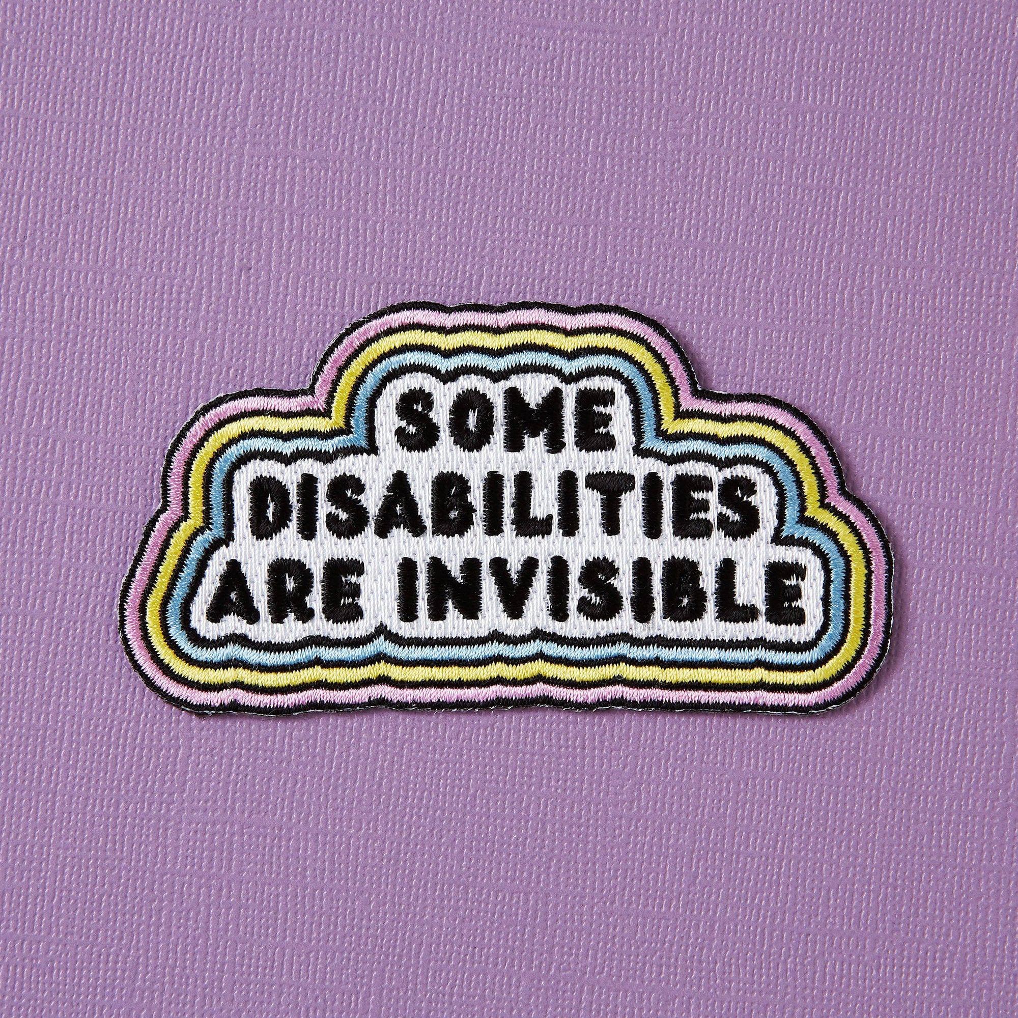 Some Disabilities Are Invisible Patch - Birch Hill Studio