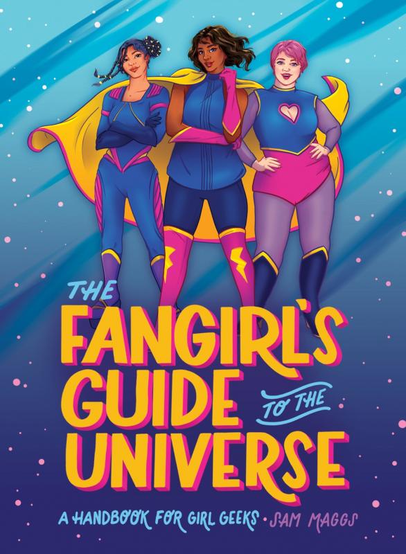 Fangirl's Guide to the Universe - Birch Hill Studio